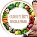 Hamilelikte Beslenme